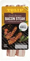 Tulip Bacon Steak
